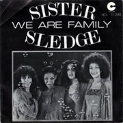 We Are Family - Sister Sledge