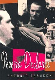 Pereira Declares: A Testimony