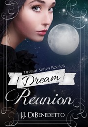 Dream Reunion (J.J. Dibenedetto)