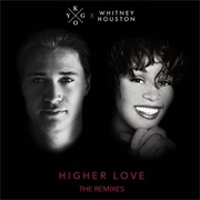 Higher Love - Kygo &amp; Whitney Houston