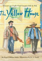 The Yellow House (Susan Goldman Rubin and Joseph A. Smith)