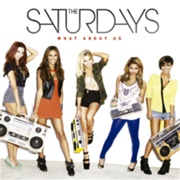 What About Us - The Saturdays FT. Sean Paul