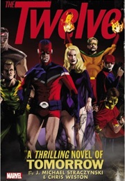 The Twelve (J Michael Straczinski)