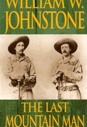 The Last Mountain Man (William W. Johnstone)