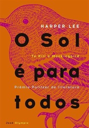 O Sol É Para Todos (Harper Lee)