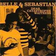 Belle and Sebastian - Dear Catastrophe Waitress (2003)