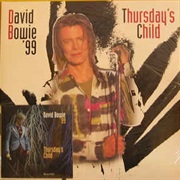 Thursdays Child- David Bowie