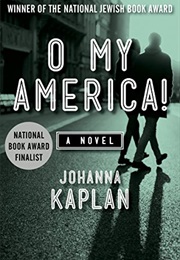 O My America! (Johanna Kaplan)