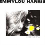Emmylou Harris Wrecking Ball