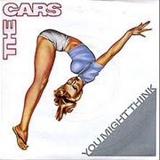 You Might Think - The Cars
