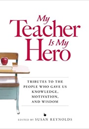 My Teacher Is My Hero (Susan Reynolds)