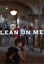 Lean on Me. (1989)