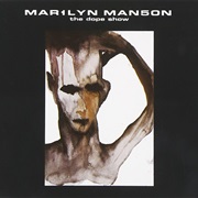 The Dope Show - Marilyn Manson