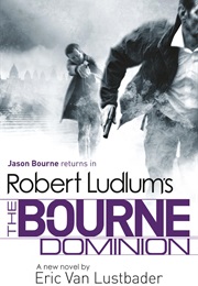 The Bourne Dominion (Eric Van Lustbader)