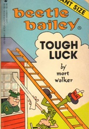 Beetle Bailey: Tough Luck (Mort Walker)