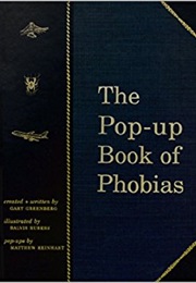 The Pop-Up Book of Phobias (Gary Greenburg, Matthew Reinhart & Balvis Rubess)