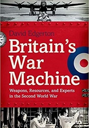 Britain's War Machine (David Edgerton)