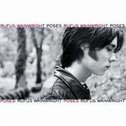 Rufus Wainwright- Poses