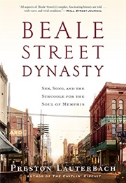 Beale Street Dynasty (Preston Lauterbach)