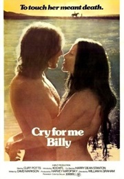 Cry for Me, Billy (1972)