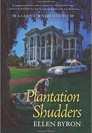 Plantation Shudders (Ellen Byron)