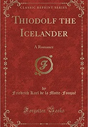 Thiodolf the Icelander (Friedrich De La Motte Fouqué)