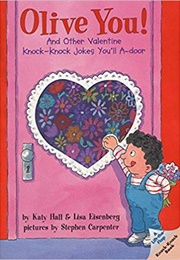 Olive You!: And Other Valentine Knock-Knock Jokes You'll A-Door (Katy Hall)