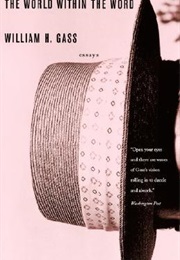 The World Within the Word (William Gass)