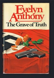The Grave of Truth (Evelyn Anthony)