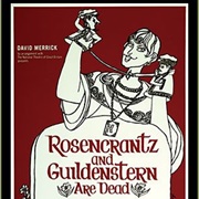 Rosencrantz and Guildenstern Are Dead