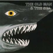 The Old Man & the Sea - The Old Man & the Sea