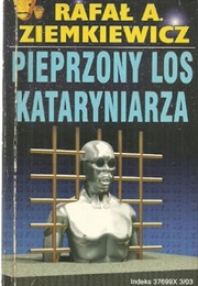 Pieprzony Los Kataryniarza (Rafał Ziemkiewicz)