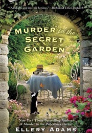Murder in the Secret Garden (Ellery Adams)