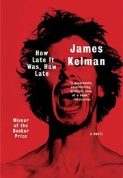 1994: How Late It Was, How Late (James Kelman)