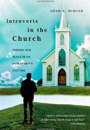 Introverts in the Church (Adam S. Mchugh)