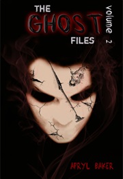 The Ghost Files 2 (Apryl Baker)