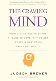 The Craving Mind (Judson Brewer)