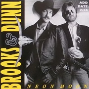 Neon Moon - Brooks & Dunn