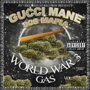 Gucci Mane - World War 3: Gas