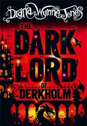 The Dark Lord of Derkholm (Diana Wynne Jones)