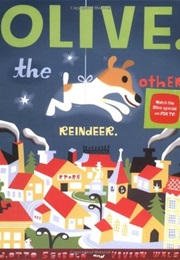 Olive the Other Reindeer (J. Otto Seibold)
