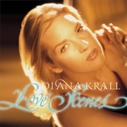 Diana Krall - Love Scenes