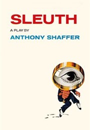 Sleuth (Anthony Shaffer)