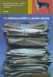The Obituary Writer (Porter Shreve)