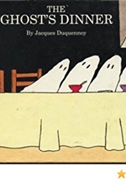 The Ghost's Dinner (Jacques Duquennoy)
