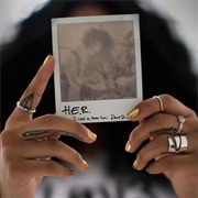 H.E.R. - I Used to Know Her Part 2