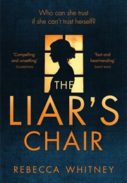 The Liar's Chair (Rebecca Whitney)