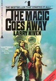 The Magic Goes Away (Larry Niven)