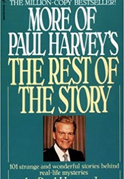 More of Paul Harvey&#39;s Rest of the Story (Paul Aurandt)