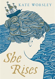 She Rises (Kate Worsley)
